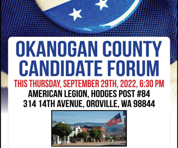Okanogan County Candidate Forum hosted by the Oroville Chamber of Commerce & Okanogan Valley Gazette-Tribune