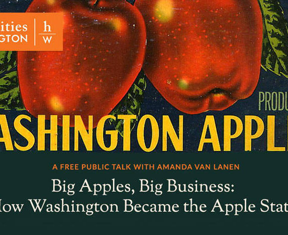 NCWL hosts Humanities Washington virtual program on apple industry