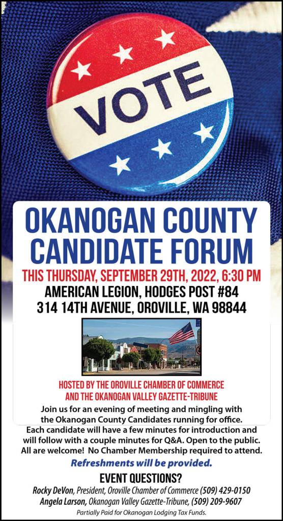 Okanogan County Candidate Forum hosted by the Oroville Chamber of Commerce & Okanogan Valley Gazette-Tribune