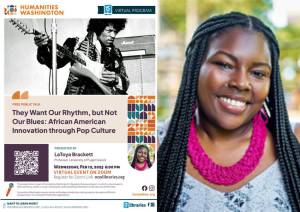 LaToya Brackett, an associate professor of African American studies at the University of Puget Sound, will speak as part of a virtual Humanities Washington Speakers Bureau Program  “They Want Our Rhythm, but Not Our Blues: African American Innovation through Pop Culture,” which is being hosted by NCW Libraries. NCWL submitted images